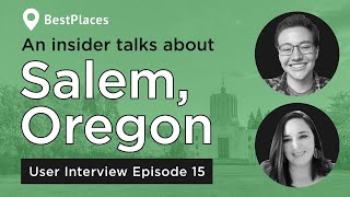 User Interview 15: Alex and Lynsey talk Salem, OR