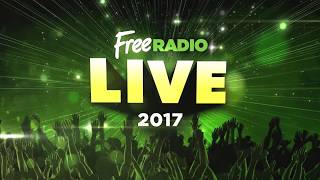 Free Radio Live 2017 highlights