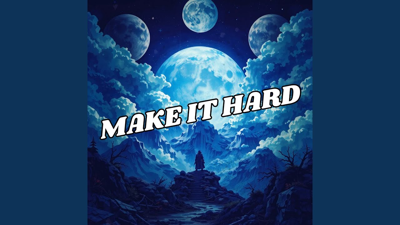 MAKE IT HARD adlı videoyu YouTube'da izle MAKE IT HARD adlı videoyu YouTube'da izle