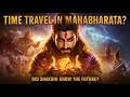 Time Travel in Mahabharata: Did Shakuni Really Know the Future? | Mahabharata Secrets Revealed