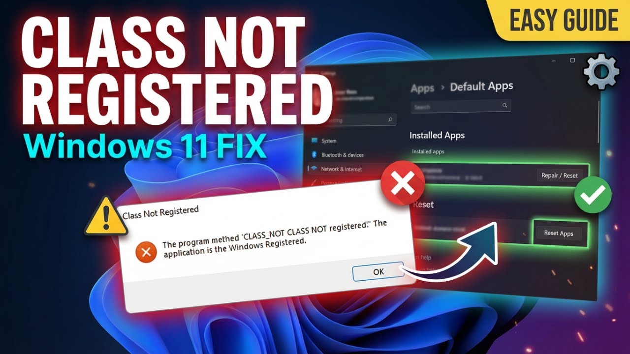 Fix "Class Not Registered" Error on Windows 11 (Easy Guide)
