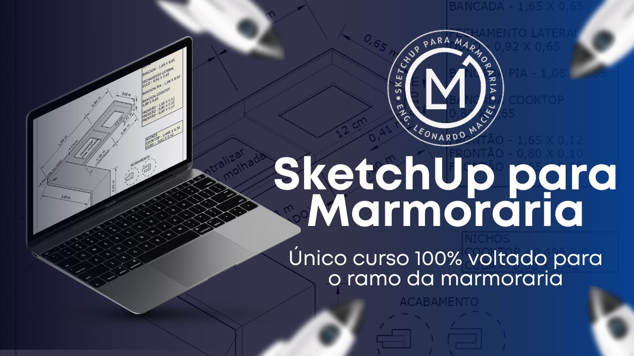 Sketchup para Marmoraria - Único curso 100% voltado para o ramo da marmoraria