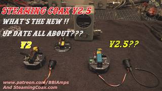 Steaming Coax v2.5, What's new? What has changed!