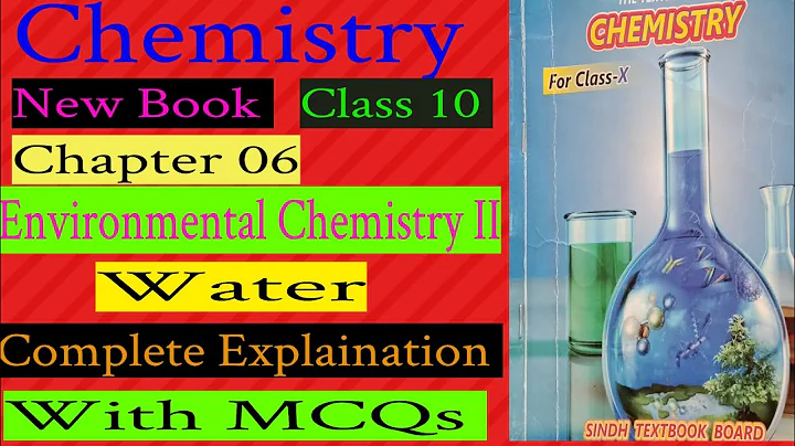 Chemistry New Book Class 10 Chapter 06 Environmental Chemistry II Water