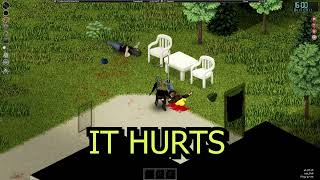when your friend gets queasy in project zomboid