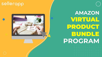 Amazon Virtual Product Bundles Program - Boost Your FBA Business in 2020
