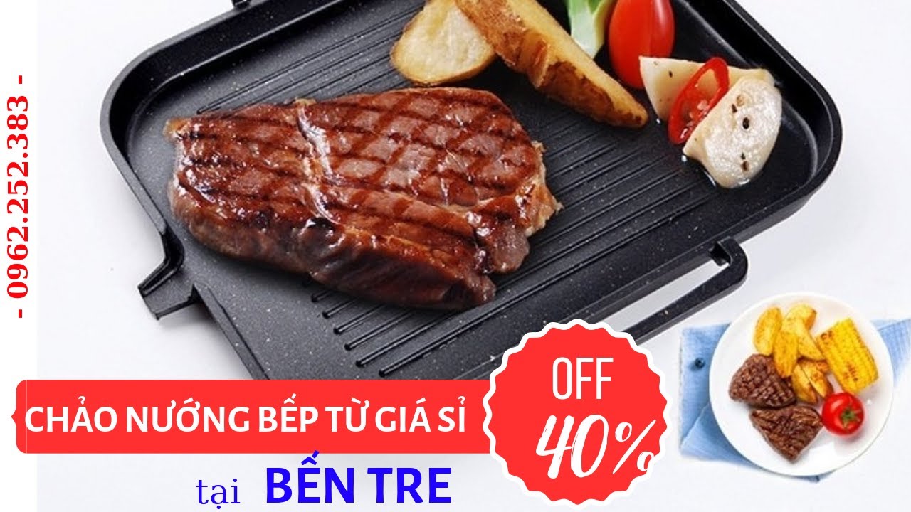 Obejrzyj CHẢO NƯỚNG BẾP TỪ GIÁ RẺ BẾN TRE | Chảo nướng bếp từ Uy Tín Chất Lượng tại Bến Tre w YouTube Obejrzyj CHẢO NƯỚNG BẾP TỪ GIÁ RẺ BẾN TRE | Chảo nướng bếp từ Uy Tín Chất Lượng tại Bến Tre w YouTube