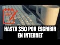 PÁGINA QUE PAGA HASTA $50 DÓLARES POR ESCRIBIR EN INTERNET - Actualización