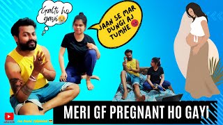 MY GF GOT PREGNANT | मेरी GF PREGNANT🤰हो गई- PRANK ON WIFE💔 | MY WIFE GOT ANGRY😡 | MAHESH BISWAL |