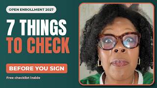 Open Enrollment 2027: 7 Things to Check Before You Sign