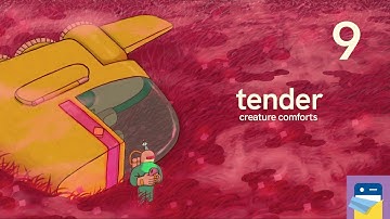 Tender: Creature Comforts - iOS/Android Gameplay Walkthrough Part 9 (by Kenny Sun)