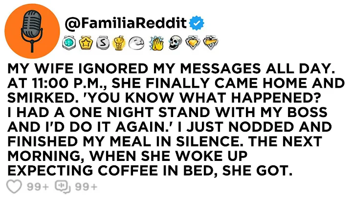 MY WIFE IGNORED MY MESSAGES ALL DAY. AT 11:00 P.M., SHE FINALLY CAME HOME AND SMIRKED. 'YOU KNOW...