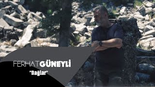 FERHAT GÜNEYLİ . DAĞLAR Resimi