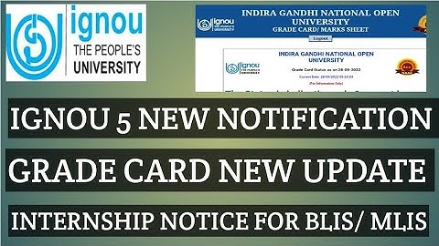 IGNOU 28 SEPTEMBER 2022 GRADE CARD NEW UPDATE INTERNSHIP FOR BLIS MLIS