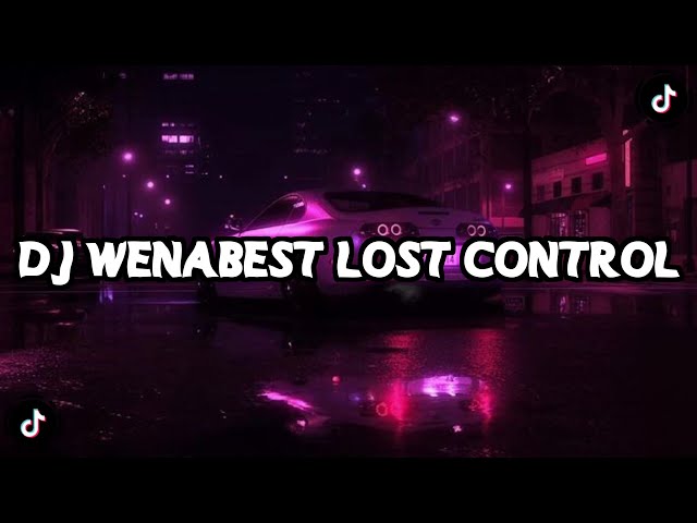 Dj Wenabest Lost Control class=