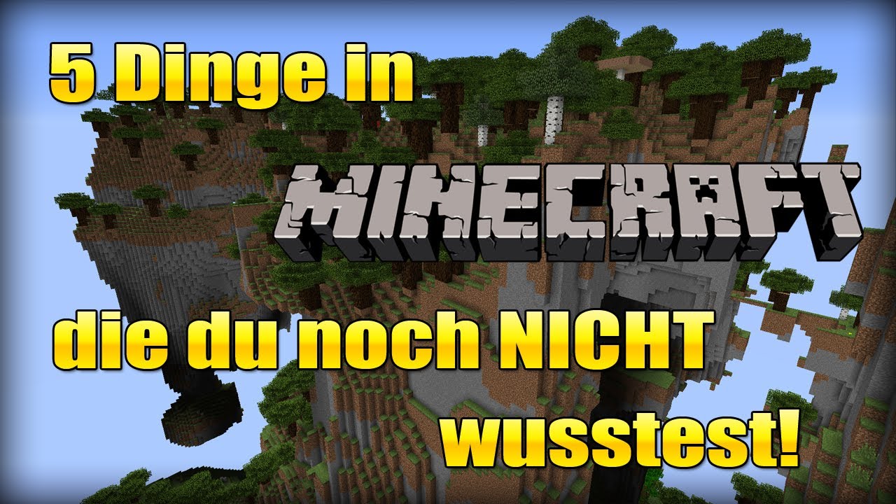 Minecraft 5 Dinge Die Du Noch Nicht Wusstest
