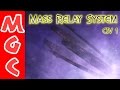 Mass Effect Lore - The Mass Relay Network (Galactic Civ 1)