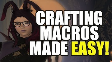 【FFXIV】Creating Your Own HQ Macros In Shadowbringers!
