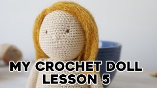HOW TO CROCHET DOLL. LESSON 5: FACE + HAIR | Amigurumi doll tutorial, free pattern | Crochet Lovers