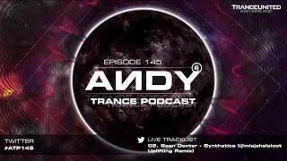 ANDY's Trance Podcast Episode 145 (08.04.2020) ☄️