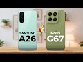 SAMSUNG A26 5G VS MOTO G67