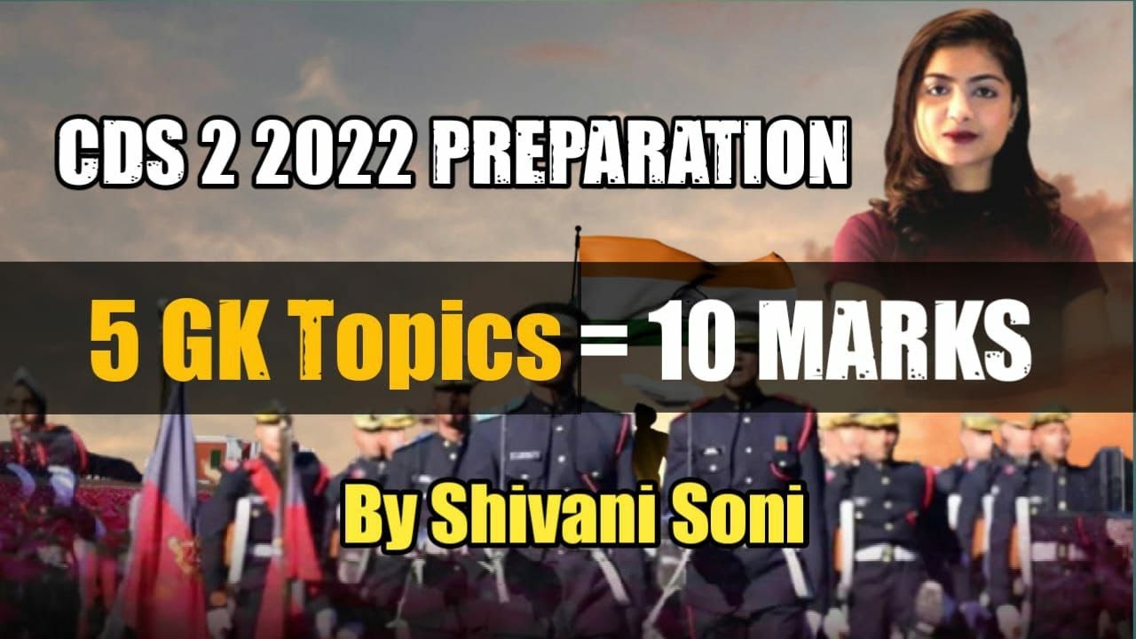 5 Most Important Topics For CDS 2 2022 | CDS 2 2022 Preparation ...