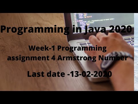 Programming in java | Nptel | Programming assignment 4 | week 1 | 2020 | Armstrong number
