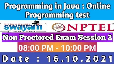 NPTEL PROGRAMMING IN JAVA : Online Programming test - Unproctored Exam Test - Session 2