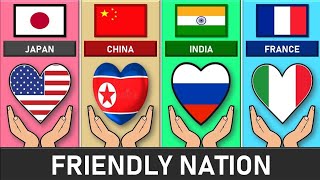 Friendly Nation From Different Countries | Countries That Love Each Other