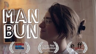 MAN BUN | SHORT TEEN COMEDY/DRAMA FILM