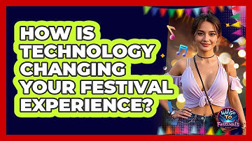 How Is Technology Changing Your Festival Experience? - We Go To Festivals