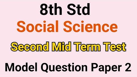 8th Std - Social Science | Second Mid Term Test - Model Question Paper