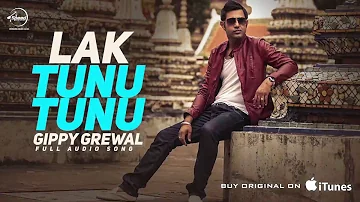 Lak Tunu Tunu (Full Audio Song) | Gippy Grewal | Punjabi Audio Song | Speed Punjabi