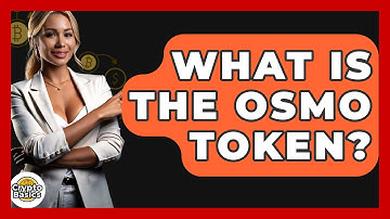 What Is The OSMO Token? - CryptoBasics360.com