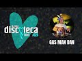 La Casa Discoteca Radio Show 020: w/ Gas Man Dan