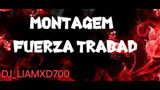 Download lagu Montagem fuerza trabad