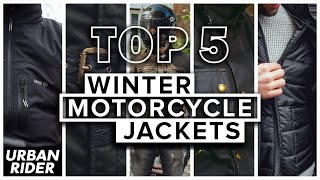 TOP 5 Winter Motorcycle Jackets 2023