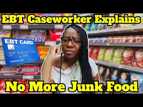 12 States Ban SNAP Junk Food Purchases EBT Caseworker Explains