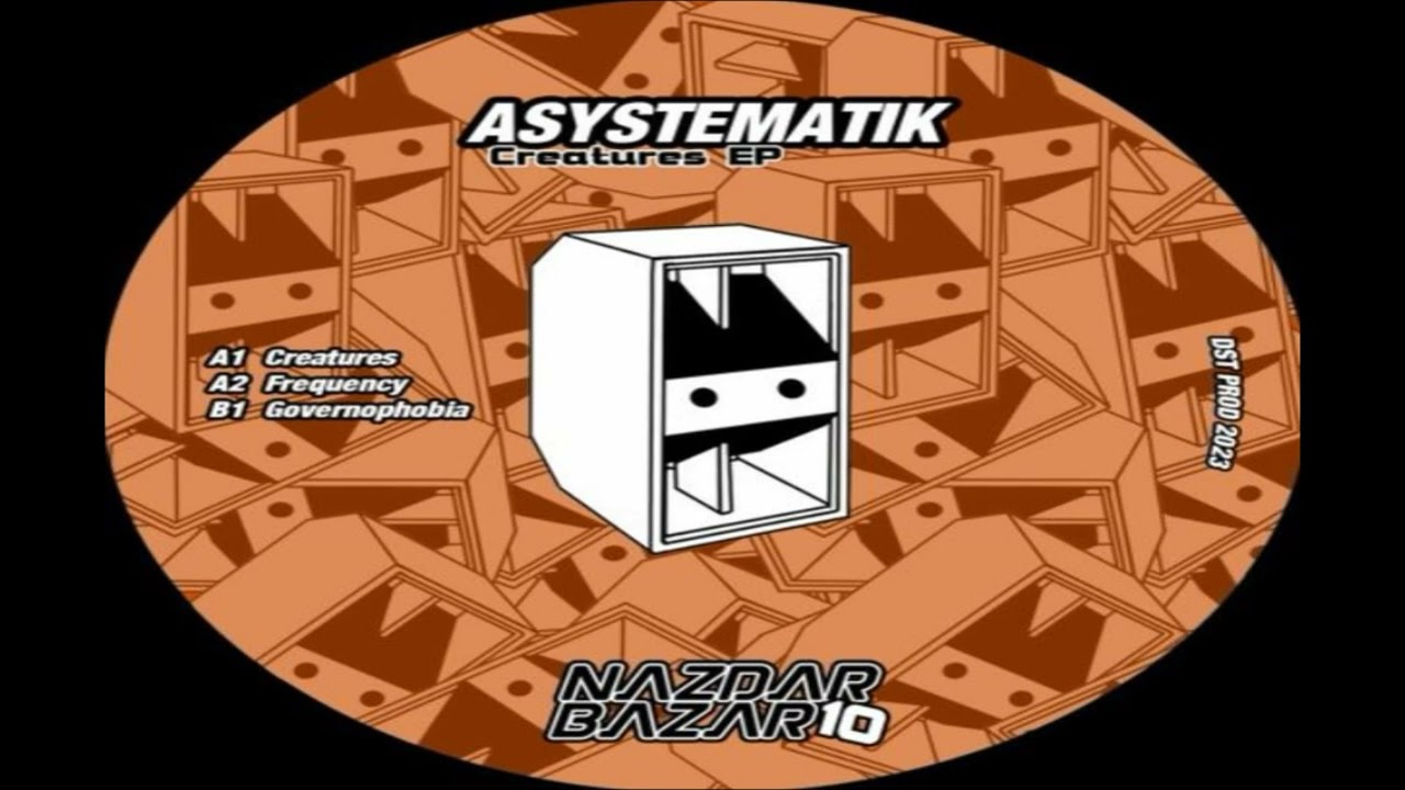 NAZDAR BAZAR 10 - FULL EP By ASYSTEMATIK | ACID TRIBE