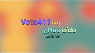 Vote411 PSA - Spanish