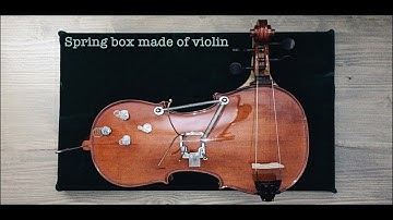 Spring box made of violin, noise Musical instrument