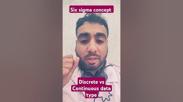 six Sigma discrete versus continuous data type