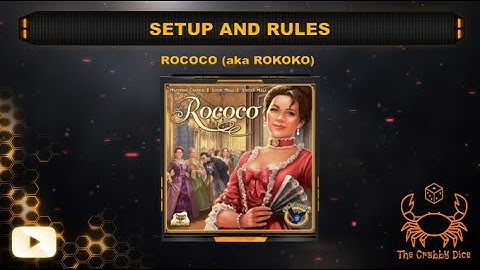 Rokoko (aka Rokoko) ... Setup and Rules by the Crabby Dice