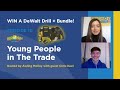 Young People in the Trade with Chris Keel