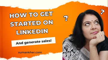 How to get started on Linkedin