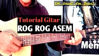 (Tutorial Gitar) ROG ROG ASEM - IWAN FALS || Album Swami 2