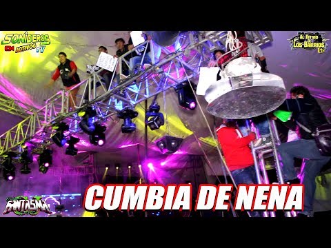 CUMBIA DE NENA SONIDO FANTASMA PISTA LA CAPU PUEBLA 16 JULIO 2018