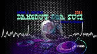 LAGU Remix Keyboard DANGDUT DOA SUCI By Vn Vhano Remix 2024