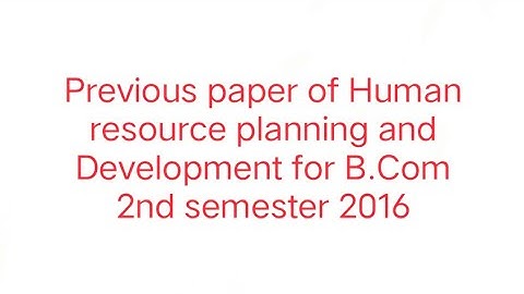 Gauhati university #Question paper of Human resource planning and development for B.com 2nd semester