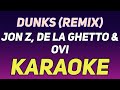 Jon Z De La Ghetto Ovi Dunks Remix Karaoke Instrumental mp3
